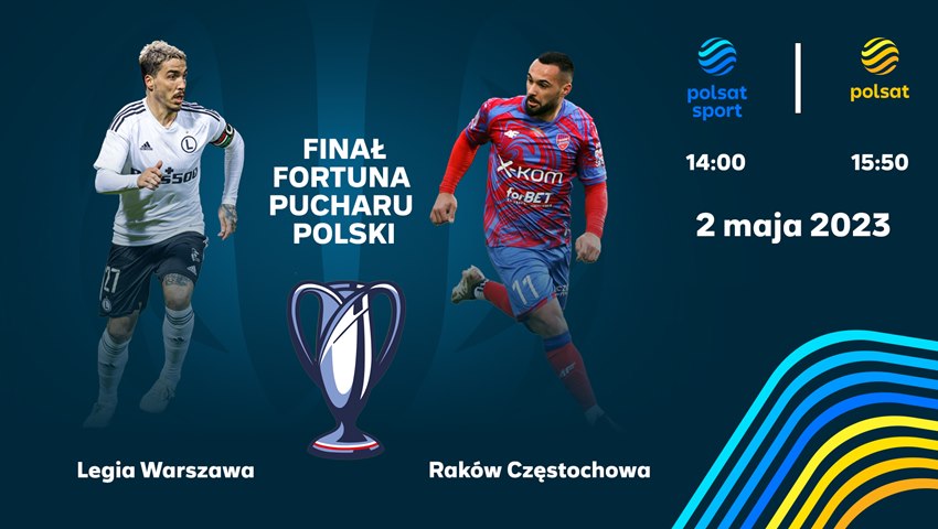 Finał Fortuna Pucharu Polski już 2 maja w Polsacie i Polsacie Sport